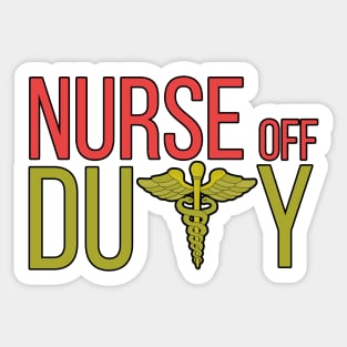 Nurse Off Duty Sticker